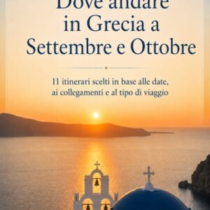 In Grecia settembre e orrobre dove